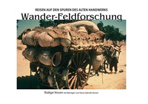 Baixar Wander-Feldforschung: Reisen auf den Spuren des alten Handwerks (German Edition) pdf, epub, eBook