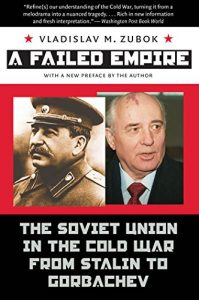 Baixar A Failed Empire: The Soviet Union in the Cold War from Stalin to Gorbachev (The New Cold War History) pdf, epub, eBook
