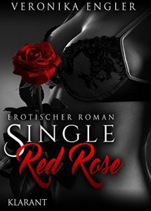 Baixar Single red Rose. Erotischer Roman (German Edition) pdf, epub, eBook