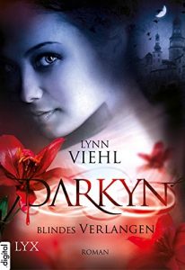 Baixar Darkyn – Blindes Verlangen (Darkyn-Reihe 4) (German Edition) pdf, epub, eBook