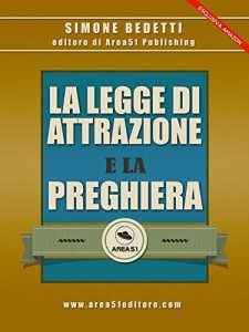 Baixar La Legge di Attrazione e la preghiera (Italian Edition) pdf, epub, eBook