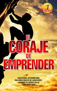 Baixar El Coraje de Emprender (Spanish Edition) pdf, epub, eBook