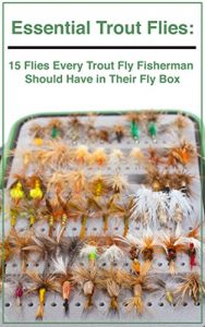Baixar Essential Trout Flies: 15 Flies Every Trout Fly Fisherman  Should Have in Their Fly Box (English Edition) pdf, epub, eBook