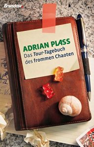 Baixar Das Tour-Tagebuch des frommen Chaoten (German Edition) pdf, epub, eBook