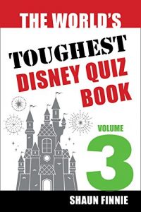 Baixar The World’s Toughest Disney Quiz Book: Volume 3 (English Edition) pdf, epub, eBook