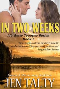 Baixar In Two Weeks (New York State Trooper Series Book 1) (English Edition) pdf, epub, eBook
