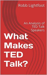 Baixar What Makes TED Talk?: An Analysis of TED Talk Speakers (English Edition) pdf, epub, eBook