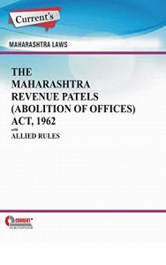 Baixar The Maharashtra Revenue Patels (Abolition of offices) Act, 1962 with Allied Rules (English Edition) pdf, epub, eBook