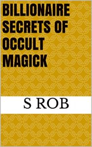Baixar Billionaire Secrets of Occult Magick (English Edition) pdf, epub, eBook