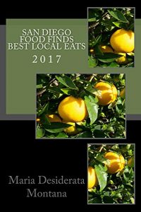 Baixar San Diego Food Finds Best Local Eats: 2017 (English Edition) pdf, epub, eBook