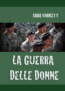 Baixar La guerra delle donne: Le donne al fronte, molestie al fronte, e la sindrome post-traumatica. (Italian Edition) pdf, epub, eBook