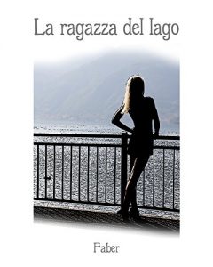Baixar La ragazza del lago (Italian Edition) pdf, epub, eBook