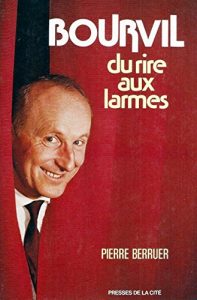 Baixar Bourvil: du rire aux larmes (French Edition) pdf, epub, eBook