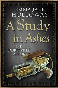 Baixar A Study in Ashes (The Baskerville Affair) (English Edition) pdf, epub, eBook