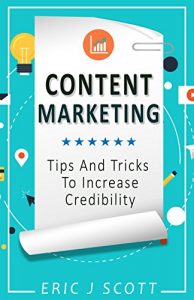 Baixar Content Marketing: Tips + Tricks To Increase Credibility (Marketing Domination Book 6) (English Edition) pdf, epub, eBook