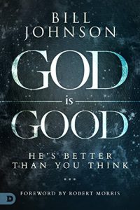 Baixar God is Good: He’s Better Than You Think pdf, epub, eBook