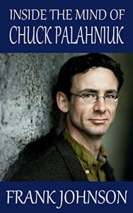 Baixar Inside the Mind of Chuck Palahniuk (English Edition) pdf, epub, eBook