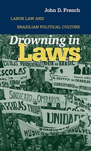 Baixar Drowning in Laws: Labor Law and Brazilian Political Culture pdf, epub, eBook