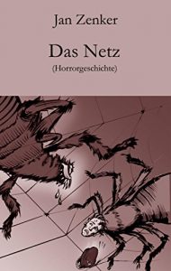 Baixar Das Netz: Horrorgeschichte (German Edition) pdf, epub, eBook
