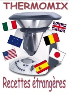 Baixar RECETTES ETRANGERES POUR THERMOMIX (MES RECETTES THERMOMIX t. 7) (French Edition) pdf, epub, eBook