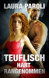 Baixar TEUFLISCH HART RANGENOMMEN (Fantasy Erotik Sammelband) (German Edition) pdf, epub, eBook