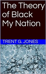Baixar The Theory of Black My Nation (English Edition) pdf, epub, eBook