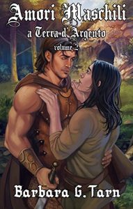 Baixar Amori Maschili a Terra d’Argento – volume 2 (Italian Edition) pdf, epub, eBook
