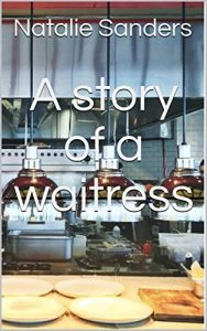Baixar A story of a waitress (English Edition) pdf, epub, eBook
