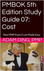 Baixar PMBOK 5th Edition Study Guide 07: Cost (New PMP Exam Cram) (English Edition) pdf, epub, eBook