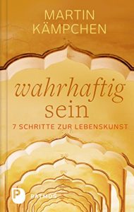 Baixar Wahrhaftig sein: 7 Schritte zur Lebenskunst (German Edition) pdf, epub, eBook