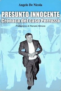 Baixar Presunto innocente: Cronaca del Caso Perruzza (Italian Edition) pdf, epub, eBook