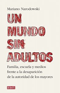 Baixar Un mundo sin adultos pdf, epub, eBook