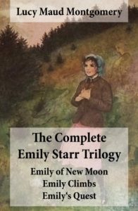 Baixar The Complete Emily Starr Trilogy: Emily of New Moon + Emily Climbs + Emily’s Quest: Unabridged pdf, epub, eBook