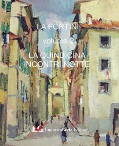 Baixar LA QUINDICINA, INCONTRI DI NOTTE  vol.2 (Italian Edition) pdf, epub, eBook