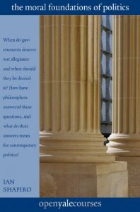Baixar The Moral Foundations of Politics (The Open Yale Courses Series) pdf, epub, eBook