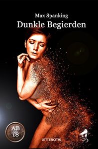 Baixar Dunkle Begierden (German Edition) pdf, epub, eBook