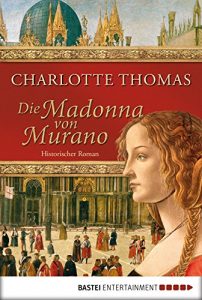 Baixar Die Madonna von Murano: Historischer Roman (German Edition) pdf, epub, eBook