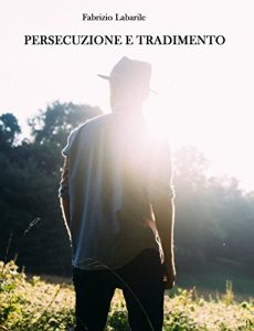 Baixar Persecuzione e Tradimento (Italian Edition) pdf, epub, eBook
