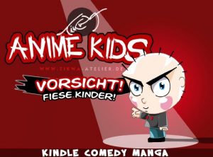 Baixar Anime Kids: Vorsicht! Fiese Kinder! (German Edition) pdf, epub, eBook