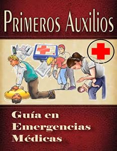 Baixar Primeros Auxilios en Emergencias: Que hacer mientras se espera al doctor. (Spanish Edition) pdf, epub, eBook