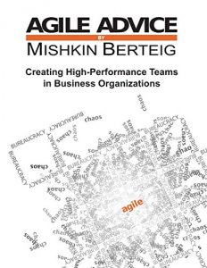 Baixar Agile Advice – Creating High Performance Teams In Business Organizations pdf, epub, eBook