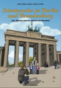 Baixar Schatzsuche in Berlin und Brandenburg – Lilly, Nikolas und der geheimnisvolle Brief (Lilly und Nikolas) (German Edition) pdf, epub, eBook