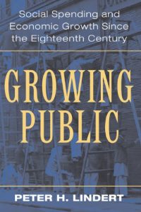 Baixar Growing Public: Volume 1, The Story: Social Spending and Economic Growth since the Eighteenth Century pdf, epub, eBook