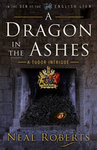 Baixar A Dragon in the Ashes (In the Den of the English Lion Book 3) (English Edition) pdf, epub, eBook