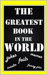 Baixar Memes: The Greatest Book In The World: (Funny Memes, Funny Jokes, Insults, Fails, Pictures) (English Edition) pdf, epub, eBook