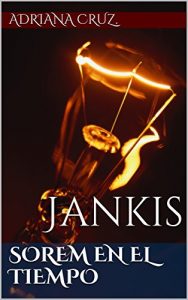Baixar Sorem en el tiempo: Jankis (Spanish Edition) pdf, epub, eBook