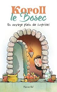 Baixar Koroll le Bosec: Un voyage plein de surprises (French Edition) pdf, epub, eBook
