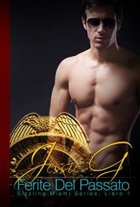 Baixar Ferite Del Passato (Sizzling Miami Vol. 1) (Italian Edition) pdf, epub, eBook