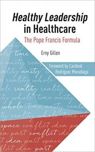 Baixar Healthy Leadership in Healthcare: The Pope Francis Formula (English Edition) pdf, epub, eBook