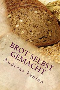 Baixar Brot selbst gemacht (German Edition) pdf, epub, eBook